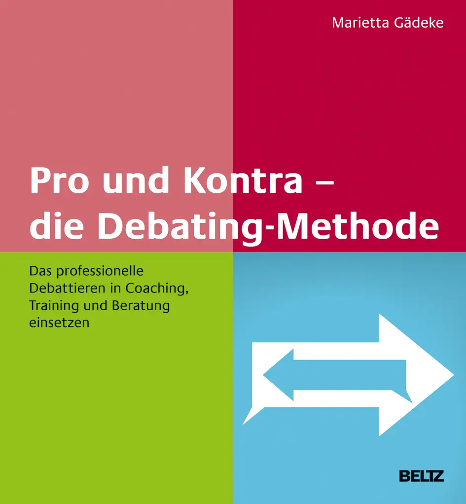 Pro und Kontra – Die Debating-Methode von Marietta Gädeke