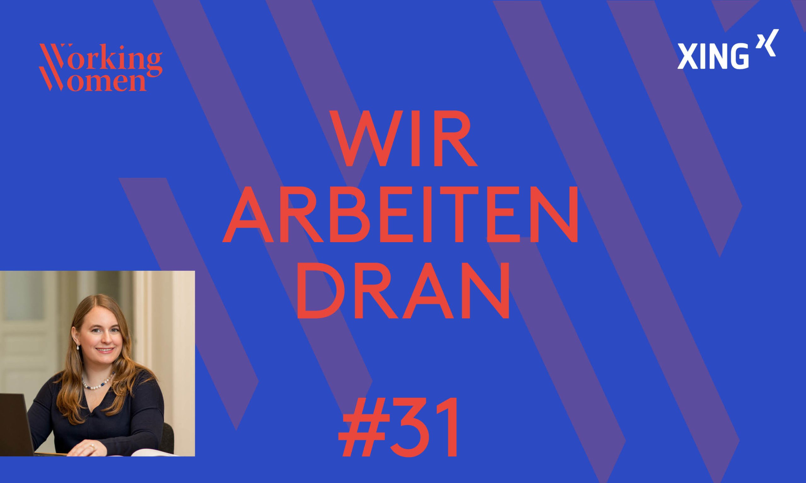 #WirArbeitenDran — guest on the Working Women Podcast